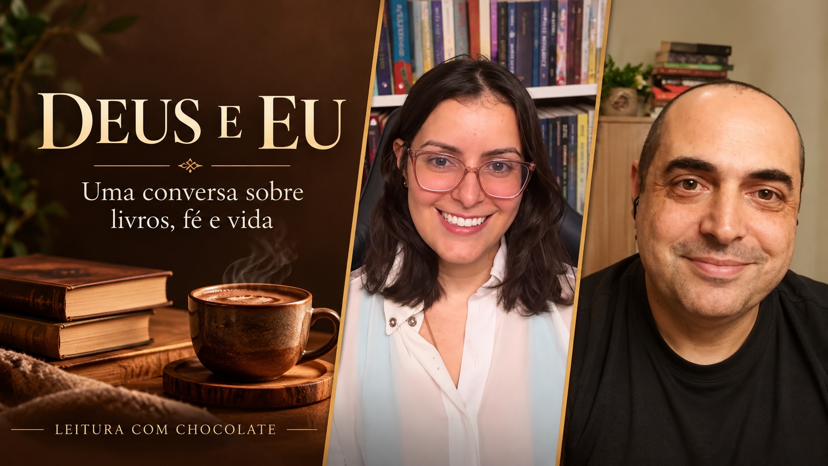 DEUS E EU — Uma conversa sobre livros, fé e vida. Leitura com Chocolate.